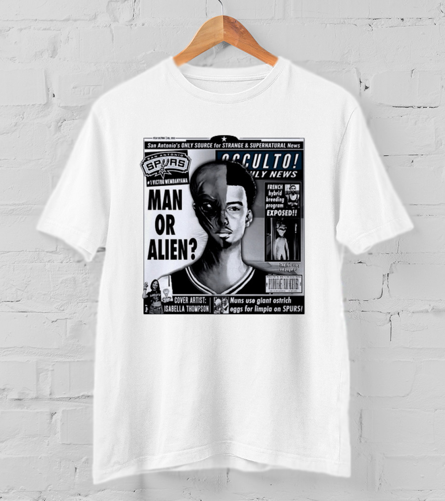 San Antonio Spurs Victor Wembanyama Occulto Weekly News Man Or Alien French Hybrid Exposed T-Shirt