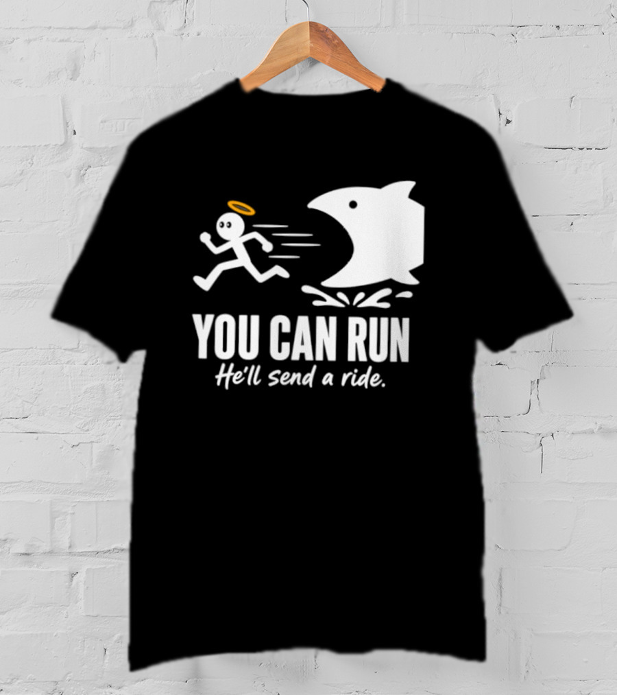 Angel Fleeing Shark You Can Run He'll Send A Ride Humor T-Shirt