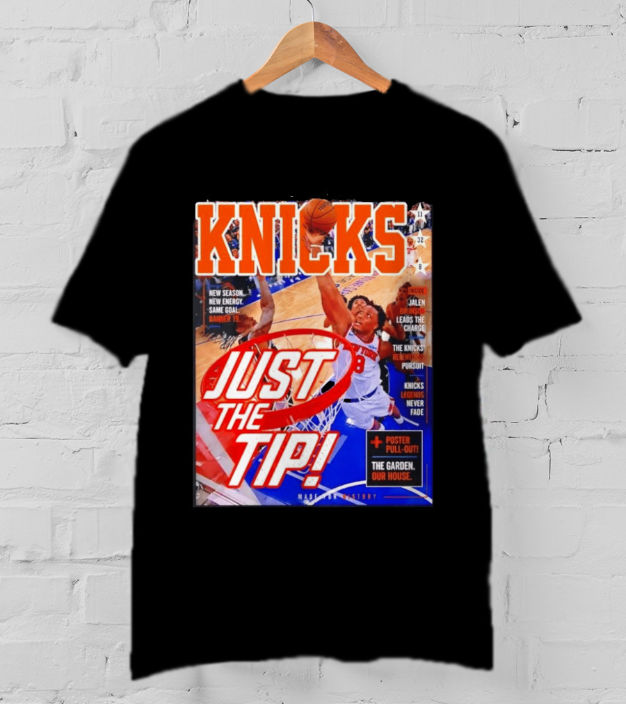 New York Knicks Just The Tip Brunson Leads The Charge Madison Square Garden T-Shirt