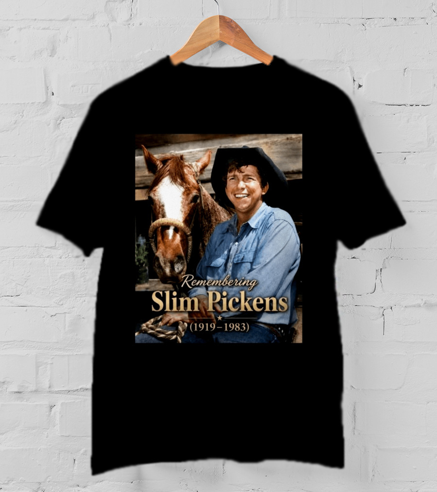 Remembering Slim Pickens 1919 1983 Cowboy T-Shirt