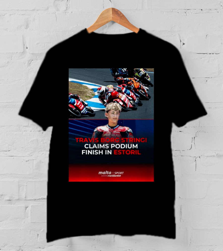 TRAVIS BORG STRINGI Podium Finish Estoril Malta Sport Powered By Meridianbet T-Shirt
