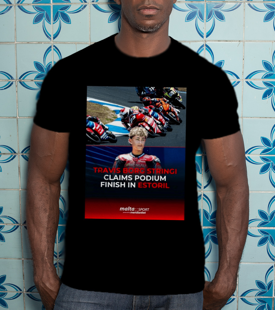TRAVIS BORG STRINGI Podium Finish Estoril Malta Sport Powered By Meridianbet T-Shirt