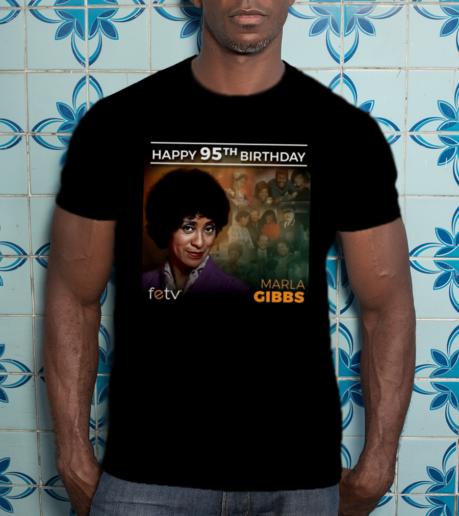 FETV Celebrates Marla Gibbs 95th Birthday Iconic Role On The Jeffersons T-Shirt