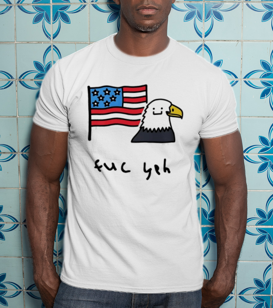 Bald Eagle United States Flag Patriotic Meme Fuc Yeh T-Shirt