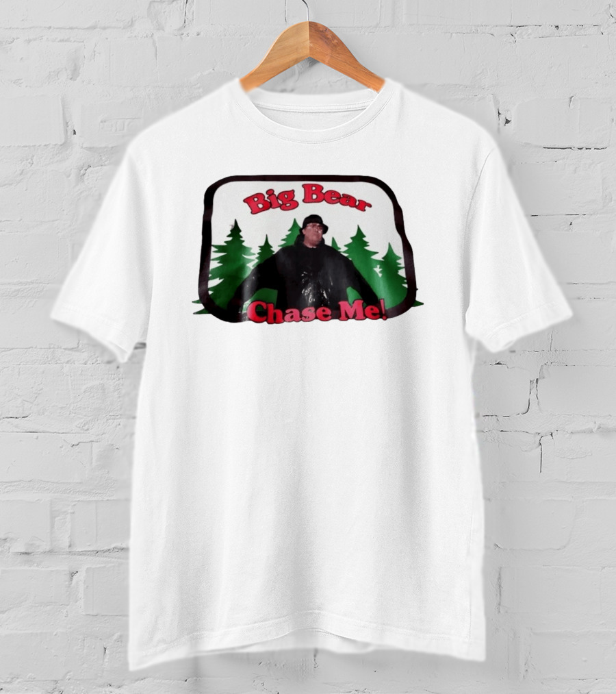 Chet Brophy Big Bear Chase Me Scene With Forest T-Shirt