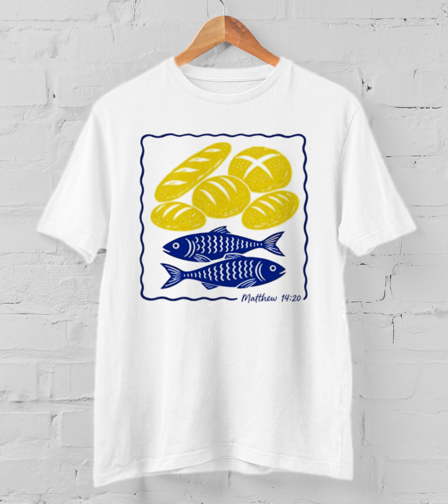 Five Loaves And Two Fish Bible Verse Matthew 14 20 Christian Faith T-Shirt