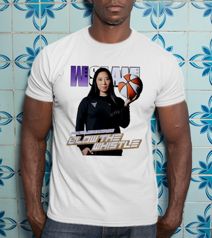 WSLAM Natalie Nakase Blow The Whistle Las Vegas Aces Basketball T-Shirt