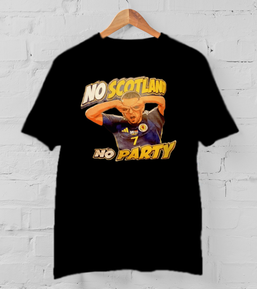 No Scotland No Party Soccer Celebration T-Shirt