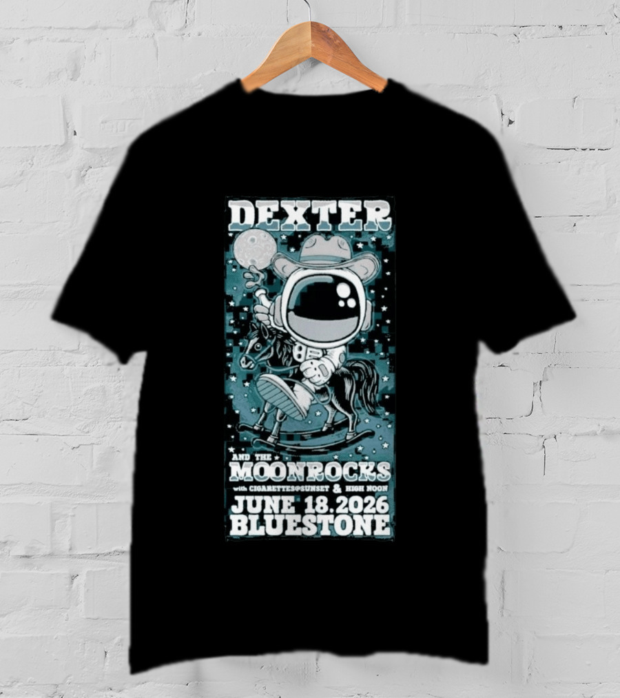 Dexter And The Moonrocks June 18 2026 Bluestone Astronaut Cowboy Riding Horse With Cigarettes Sunset And High Noon T-Shirt