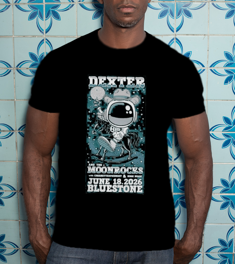 Dexter And The Moonrocks June 18 2026 Bluestone Astronaut Cowboy Riding Horse With Cigarettes Sunset And High Noon T-Shirt