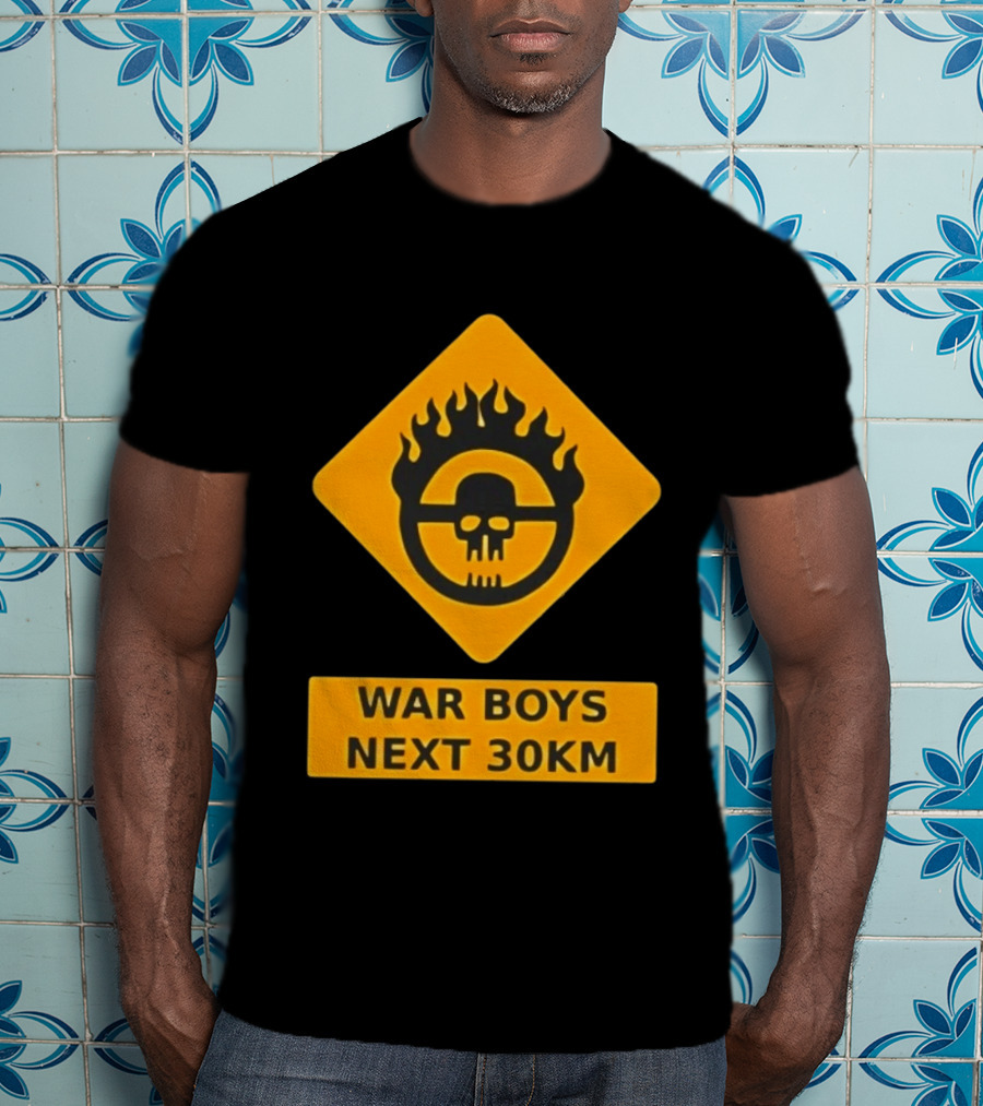 Mad Max War Boys Next 30km Skull Flame Sign T-Shirt
