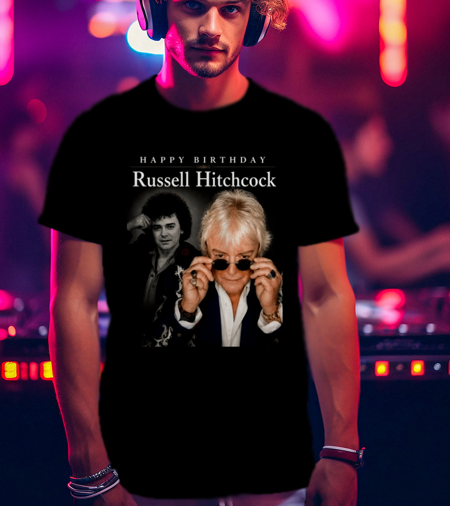 Happy Birthday Russell Hitchcock Iconic Music Celebration T-Shirt