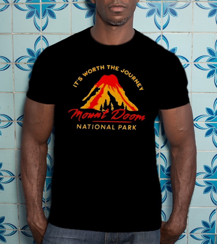 It's Worth The Journey Mount Doom National Park Adventure T-Shirt