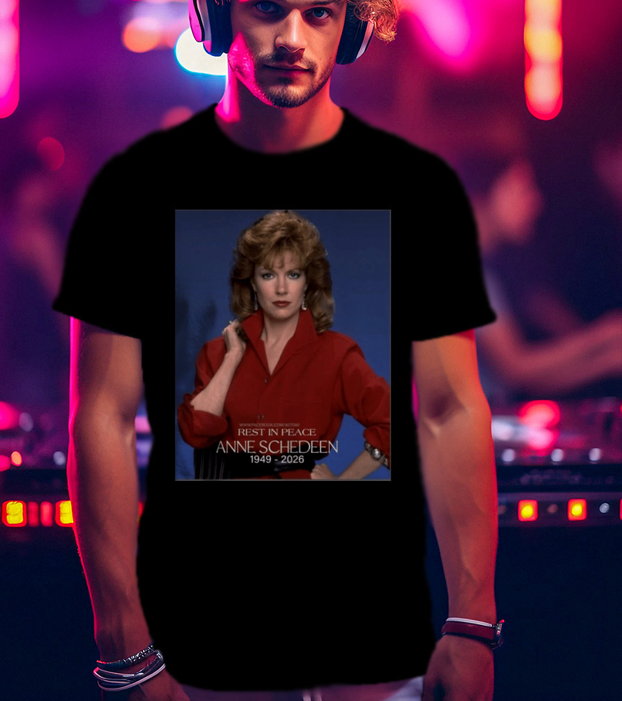 Rest In Peace Anne Schedeen 1949 2026 T-Shirt