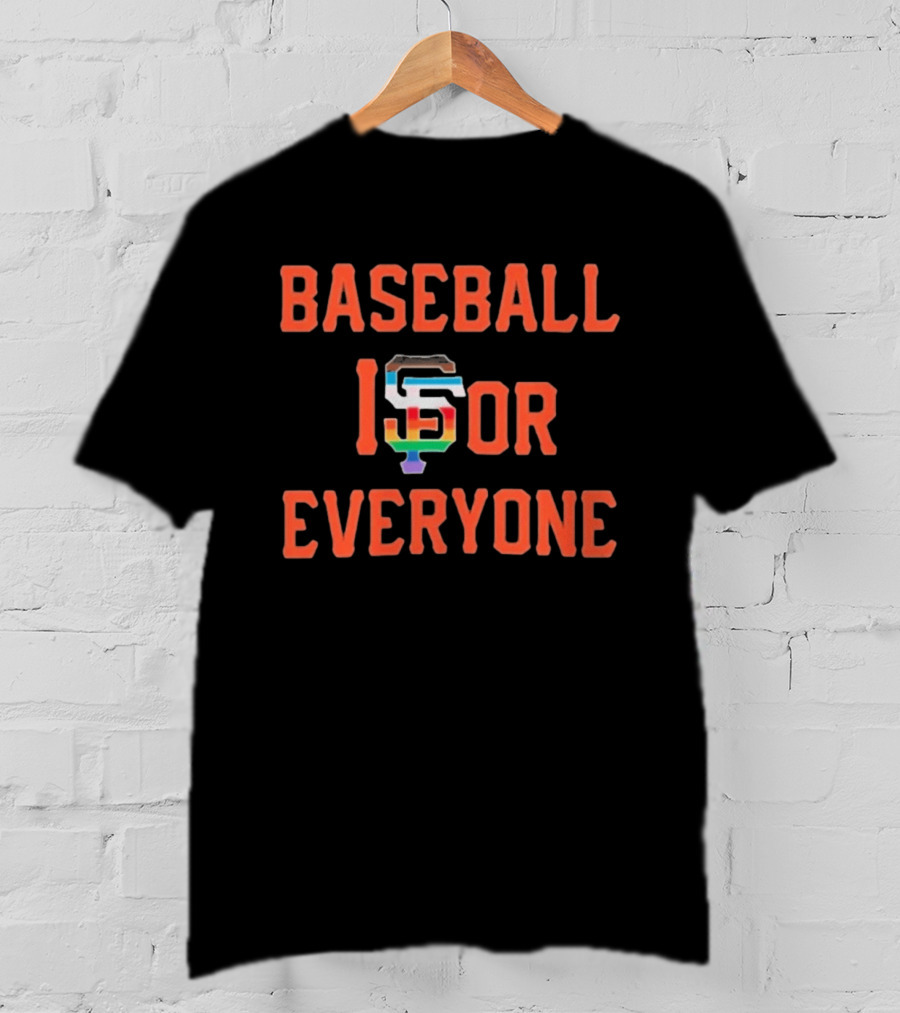 BASEBALL IS FOR EVERYONE SF Giants Inclusive Pride T-Shirt