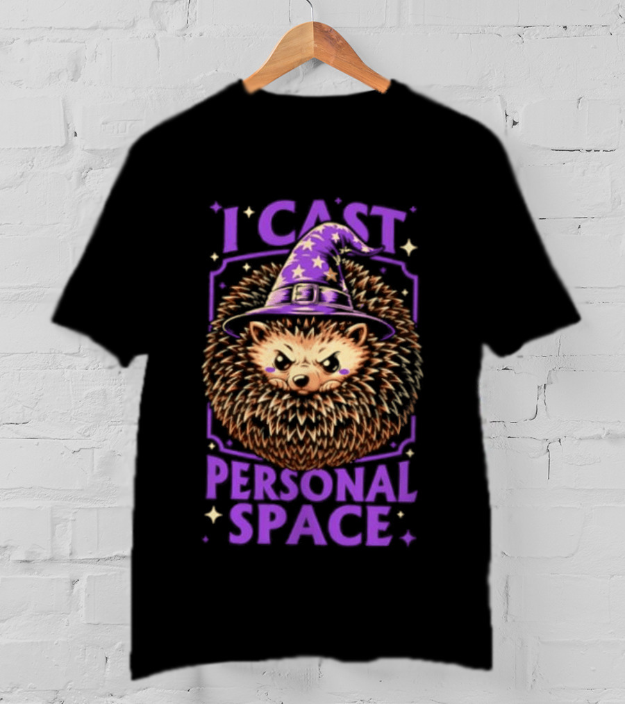 Witch Hedgehog I Cast Personal Space Fantasy Magic Wizard Animal Lover T-Shirt