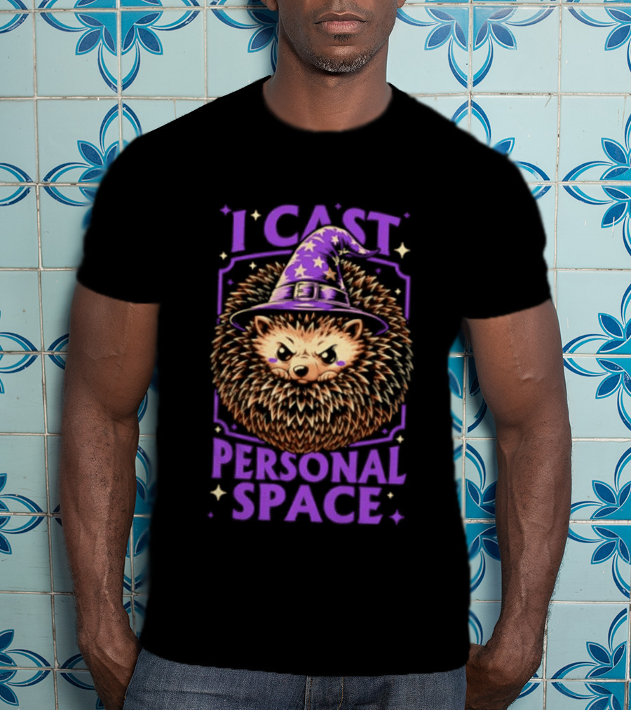 Witch Hedgehog I Cast Personal Space Fantasy Magic Wizard Animal Lover T-Shirt