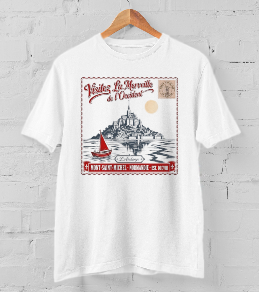 Visitez La Merveille De LOccident Mont Saint Michel Normandie Est Unique T-Shirt
