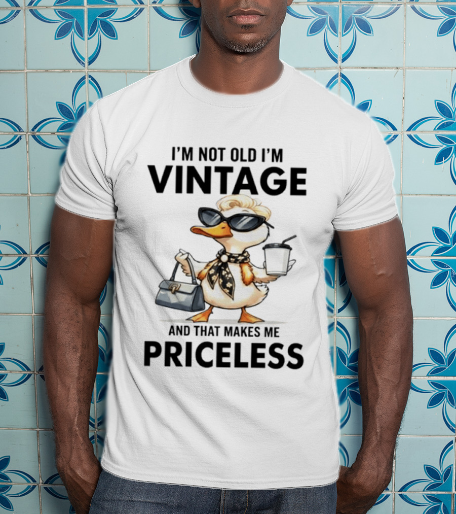 I'm Not Old I'm Vintage Duck That Makes Me Priceless T-Shirt