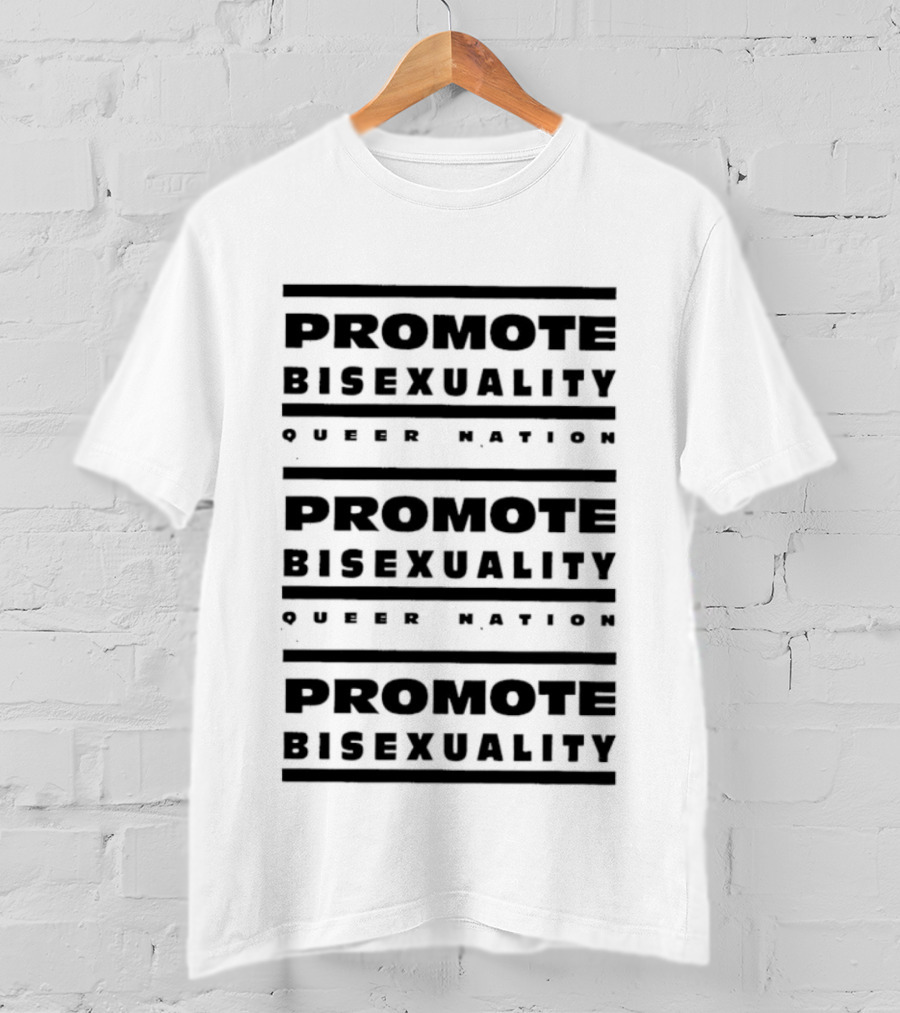 Promote Bisexuality Queer Nation Advocate Visibility Awareness T-Shirt