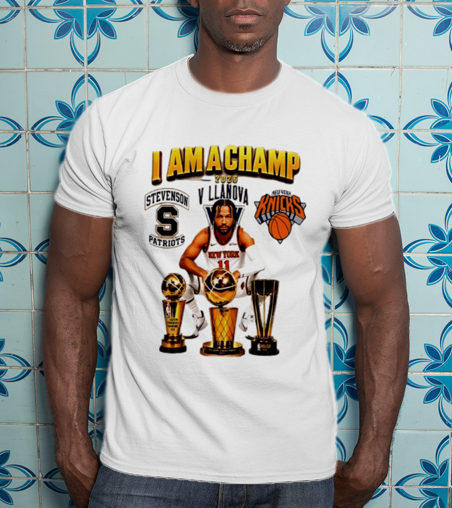 New York Knicks Jalen Brunson I Am A Champ Stevenson Villanova Patriots 2026 T-Shirt