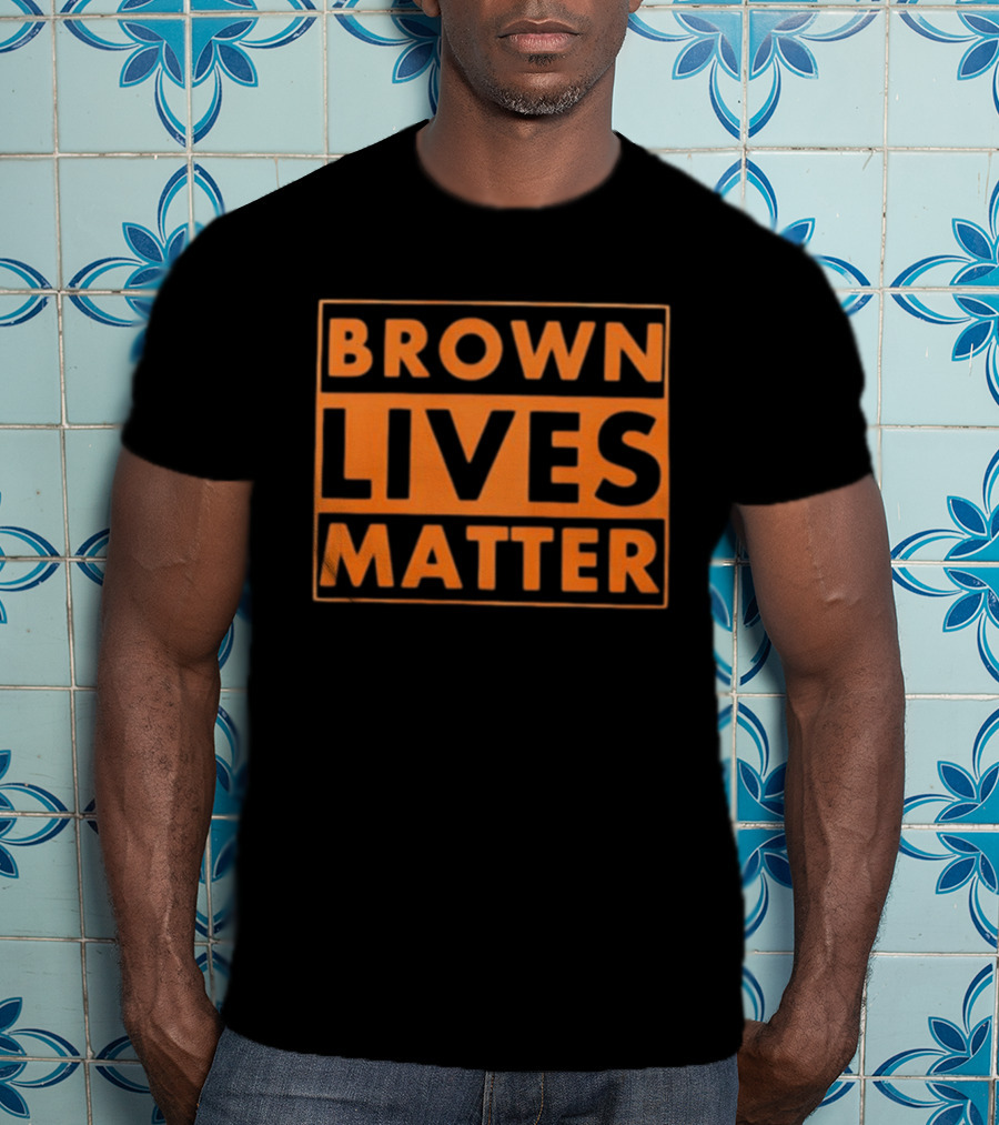 Brown Lives Matter Civil Rights Social Equality Message T-Shirt