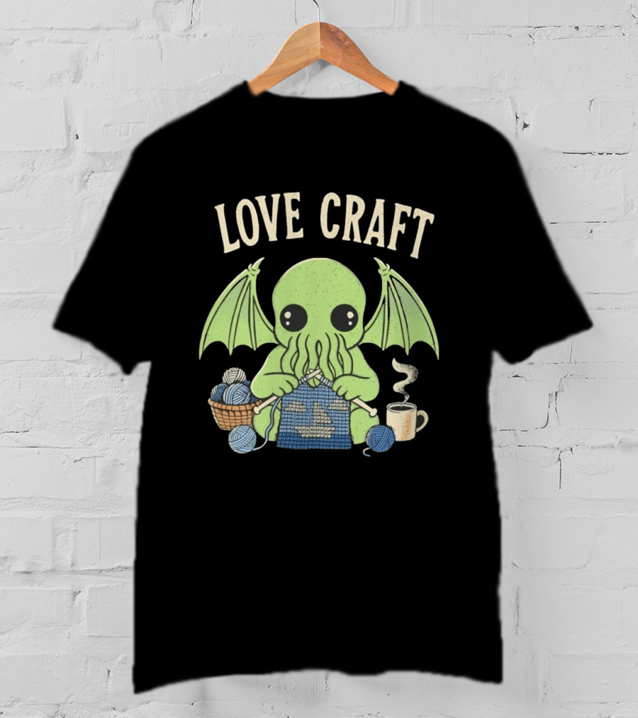 Love Craft Cthulhu Knitting Cozy Yarn Coffee T-Shirt