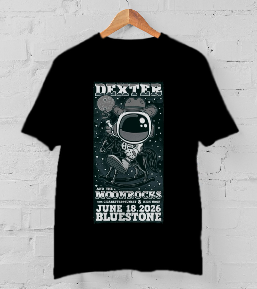 Dexter And The Moonrocks With Cigarettes@Sunset & High Noon June 18 2026 Bluestone T-Shirt