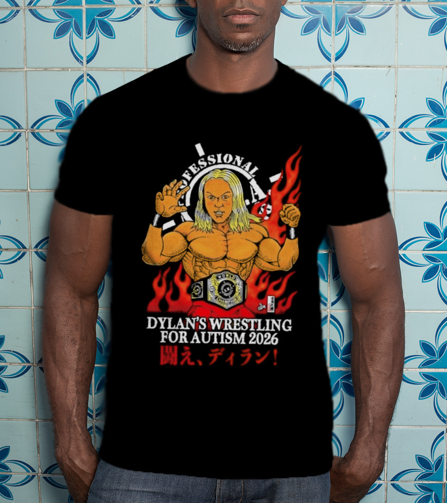 Professional Dylan's Wrestling For Autism 2026 T-Shirt