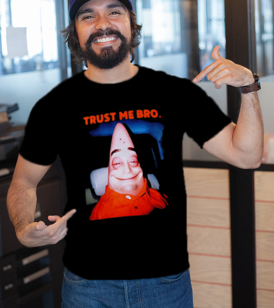 Patrick Trust Me Bro Funny Meme Face T-Shirt