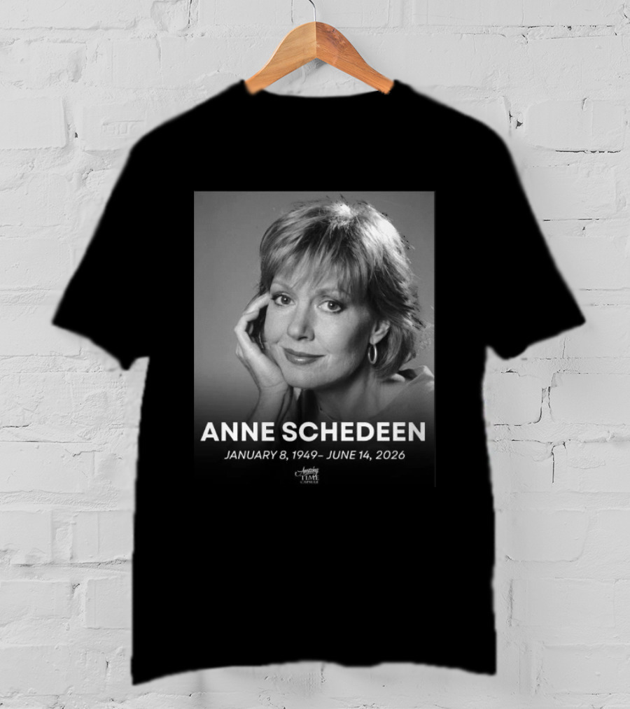 Anne Schedeen January 8 1949 June 14 2026 America Time Capsule T-Shirt