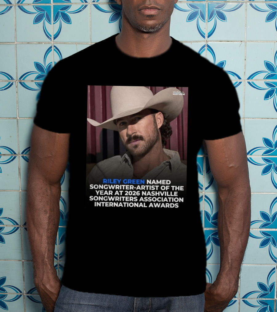 Riley Green Named Songwriter Artist Of The Year At 2026 Nashville Songwriters Association International Awards Music Mayhem T-Shirt