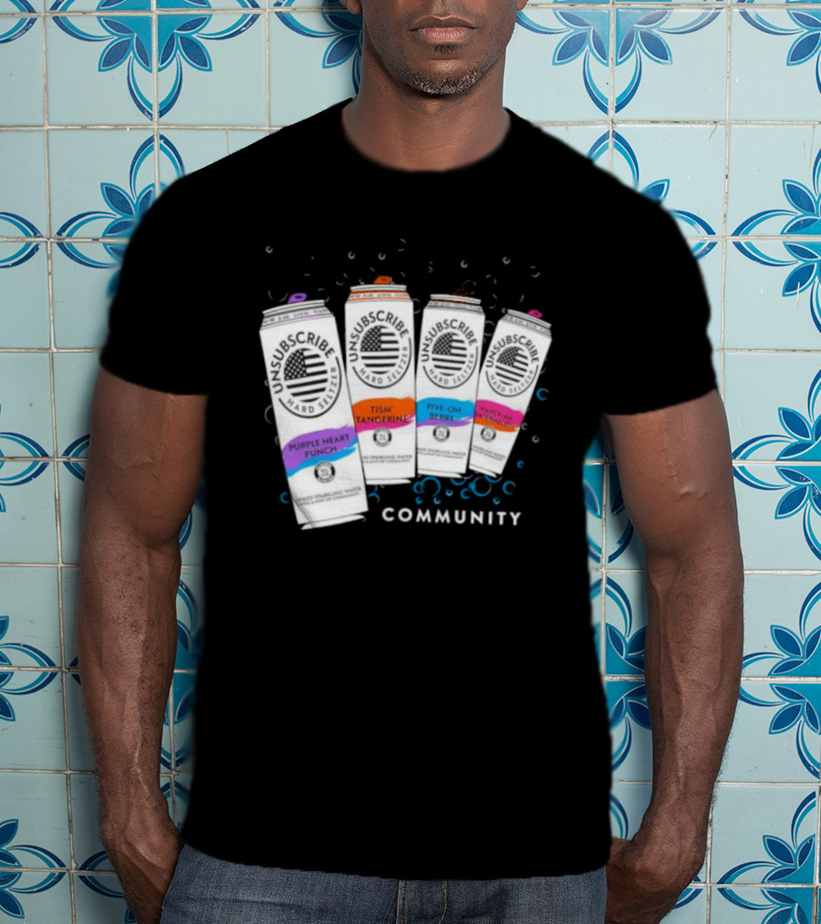 Unsubscribe Hard Seltzer Community Purple Heart Punch Tism Tangerine Five Oh Berry T-Shirt