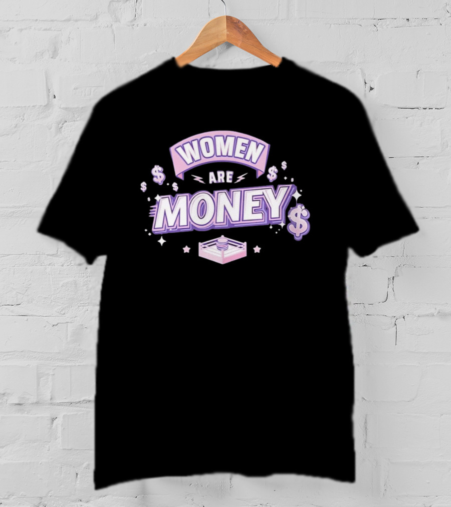 Women Are Money Boxing Ring Dollar Signs And Stars T-Shirt