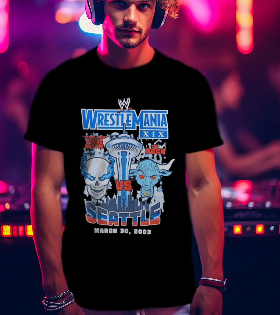 WrestleMania XIX Stone Cold Steve Austin Vs The Rock March 30 2003 Seattle T-Shirt