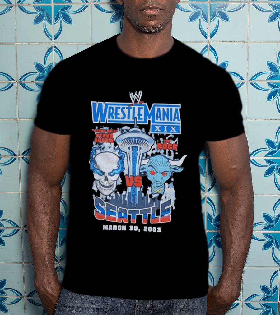 WrestleMania XIX Stone Cold Steve Austin Vs The Rock March 30 2003 Seattle T-Shirt