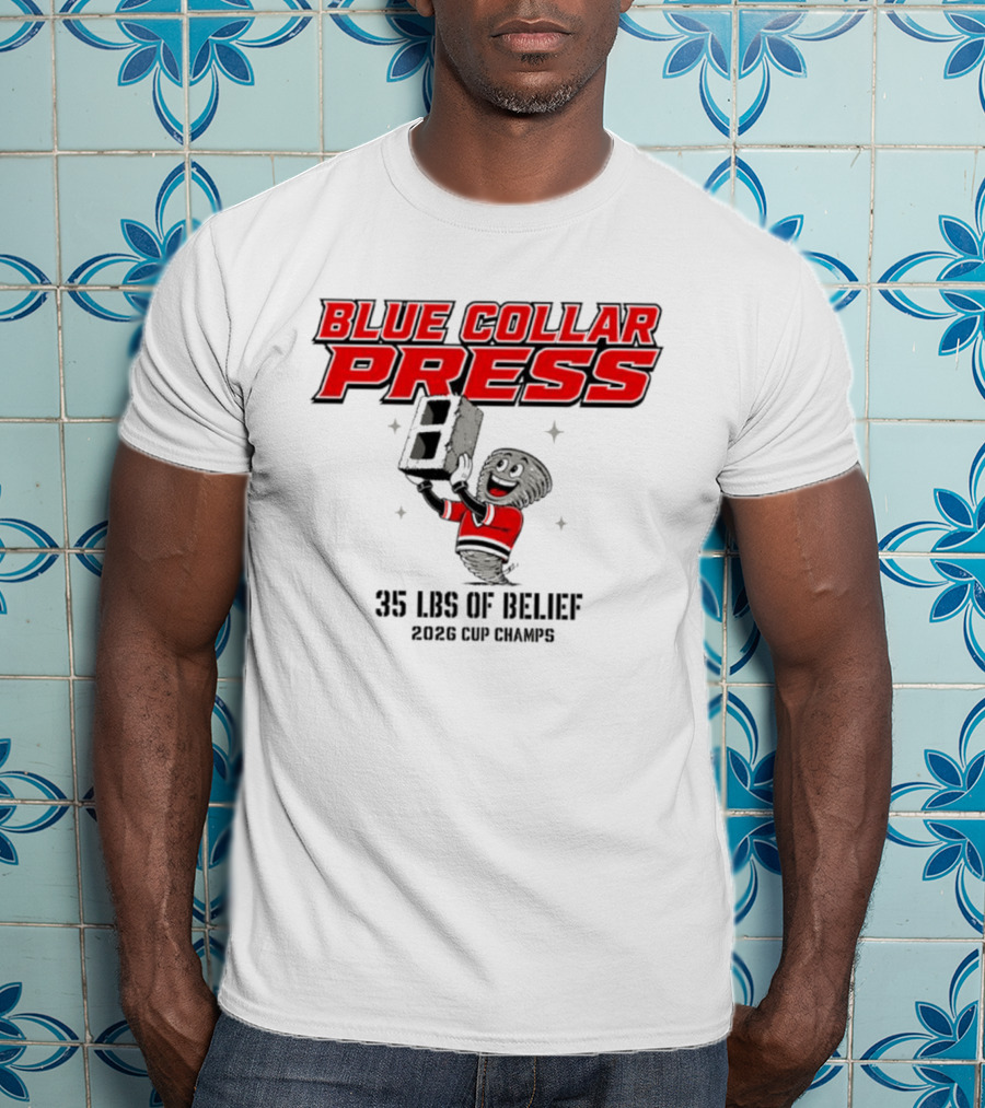 Blue Collar Press 2026 Cup Champs 35 Lbs Of Belief Carolina Hurricanes NHL T-Shirt