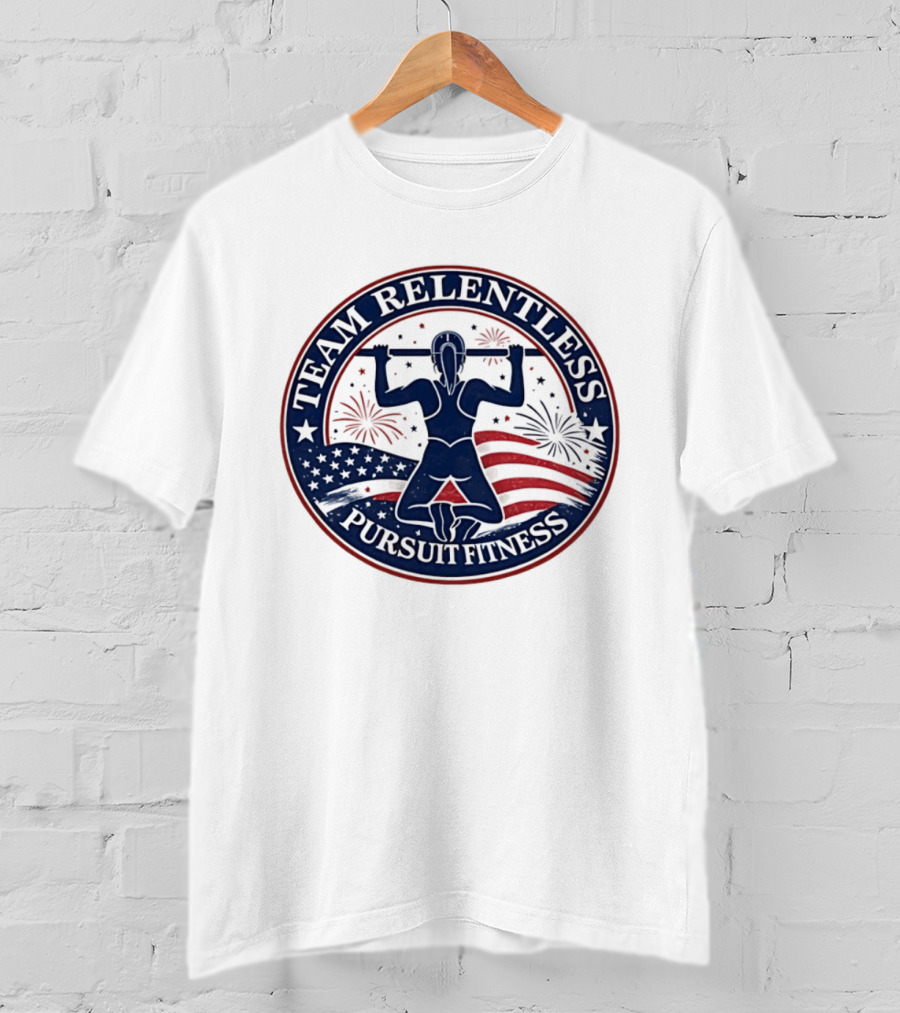 Team Relentless Pursuit Fitness American Flag Fireworks Pull Up Workout T-Shirt