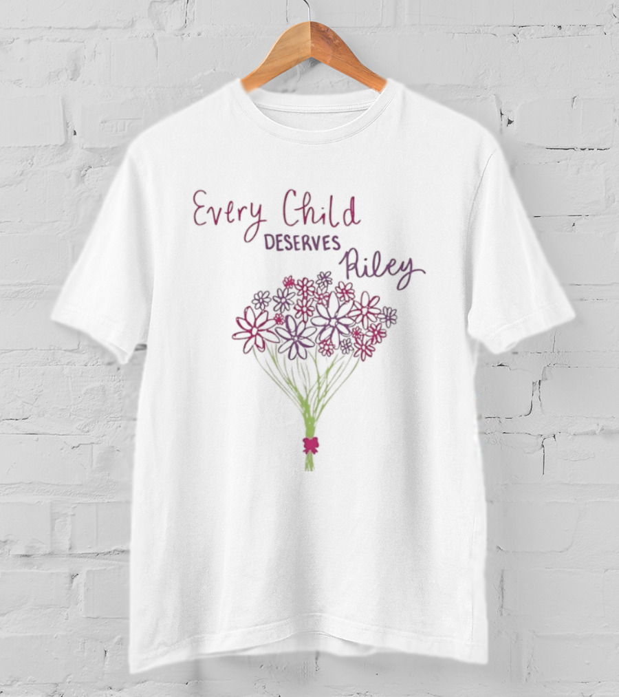 Every Child Deserves Riley Floral Bouquet T-Shirt