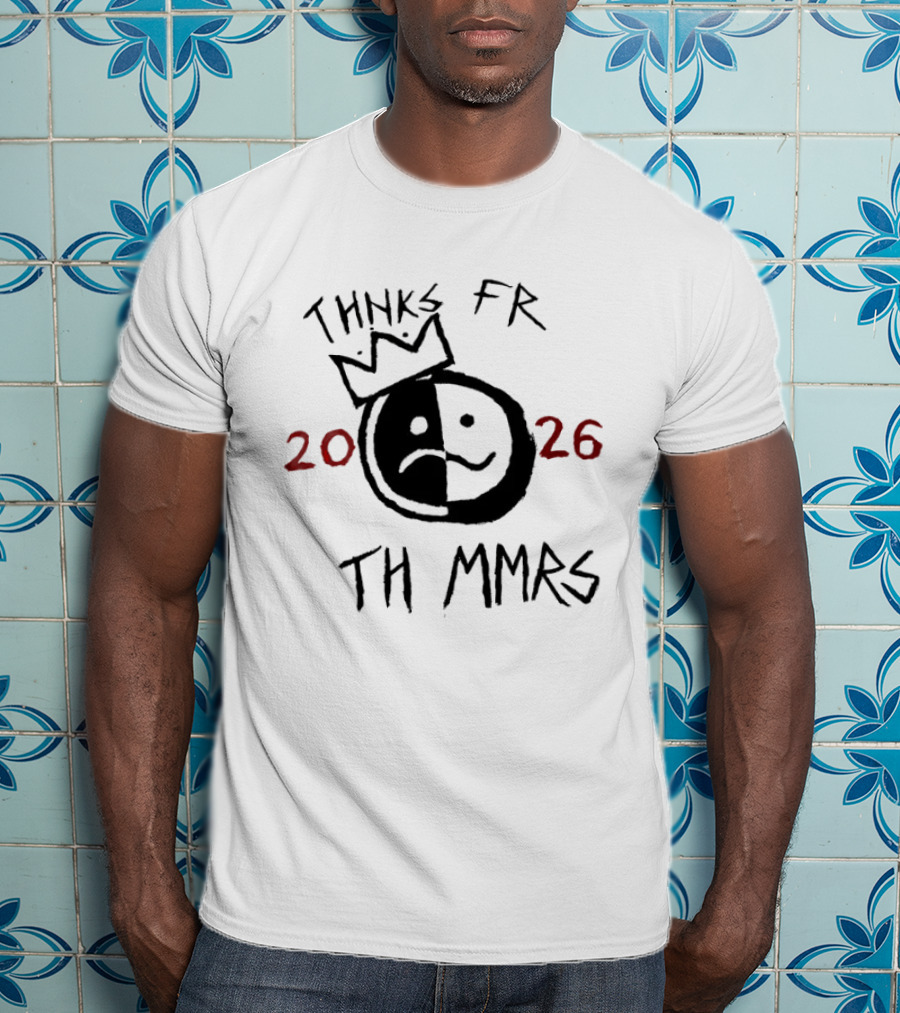 Thnks Fr Th Mmrs 2026 Split Face Crown T-Shirt