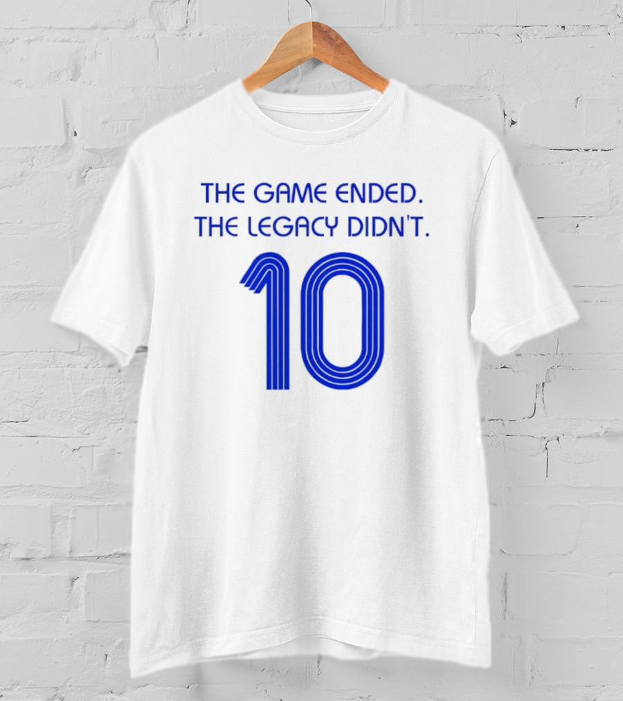 Zinedine Zidane France National Team 10 The Game Ended The Legacy Didn't T-Shirt