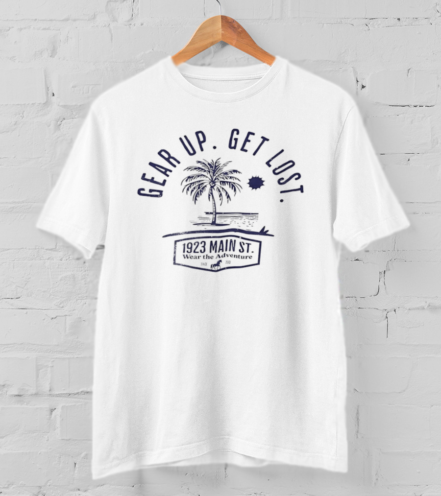 Gear Up Get Lost Palm Tree 1823 Main St Adventure Sun Beach T-Shirt
