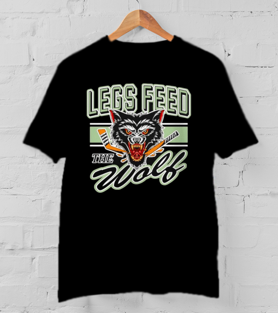 Legs Feed The Wolf Chicago Wolves Hockey T-Shirt