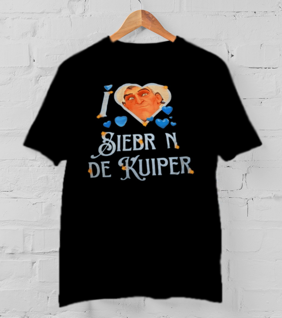 I Love Siebren De Kuiper Over T-Shirt