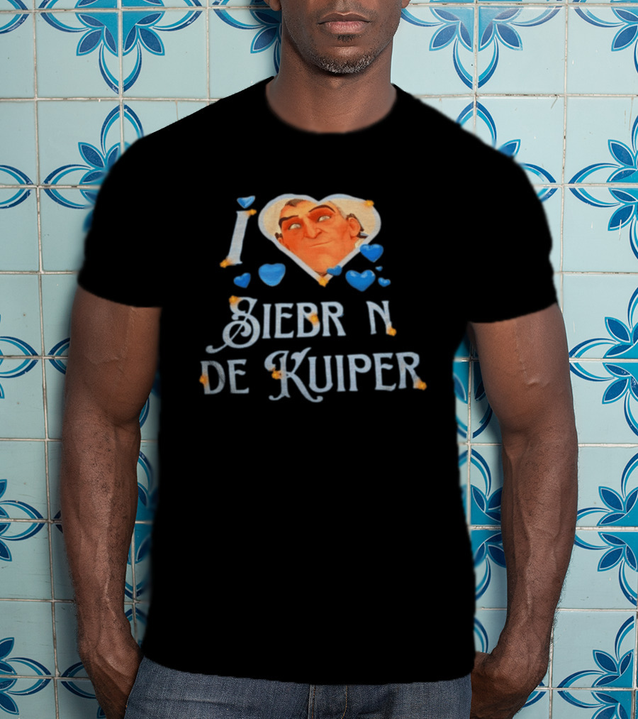 I Love Siebren De Kuiper Over T-Shirt