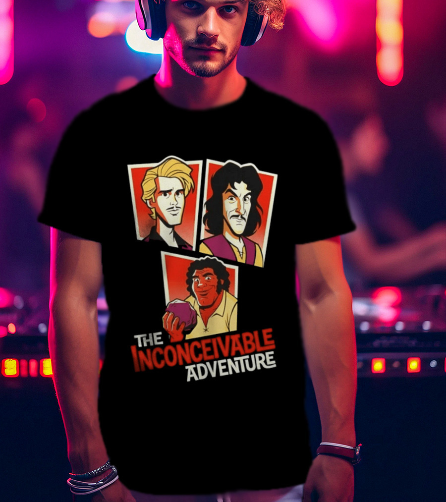 The Inconceivable Adventure Westley Inigo Fezzik The Princess Bride T-Shirt