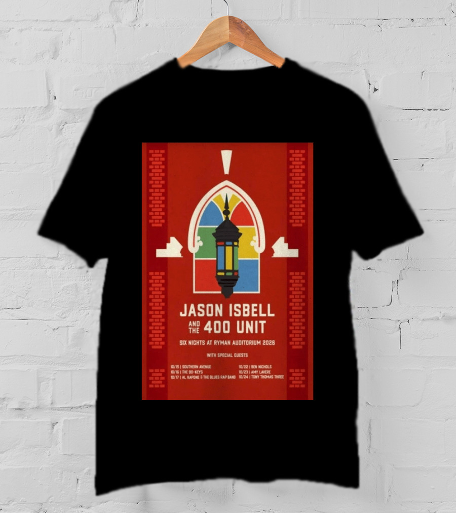 Jason Isbell And The 400 Unit Six Nights Ryman Auditorium 2026 With Special Guests T-Shirt