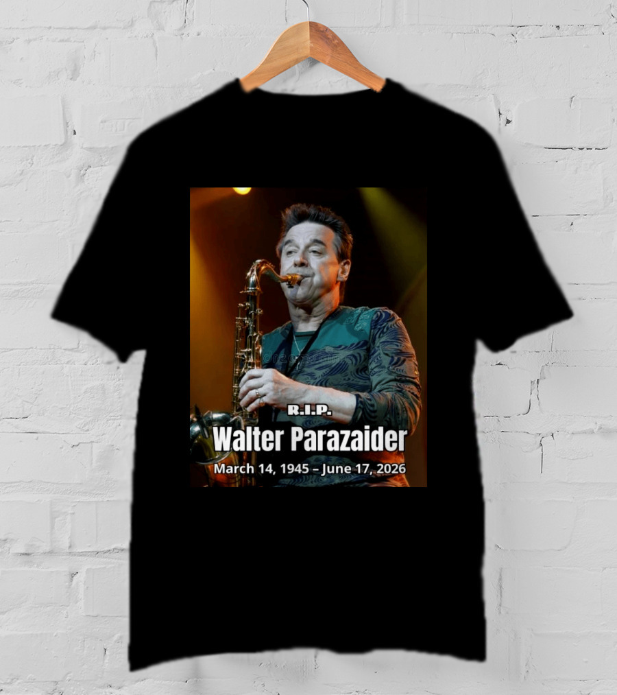 R.I.P. Walter Parazaider March 14 1945 June 17 2026 T-Shirt