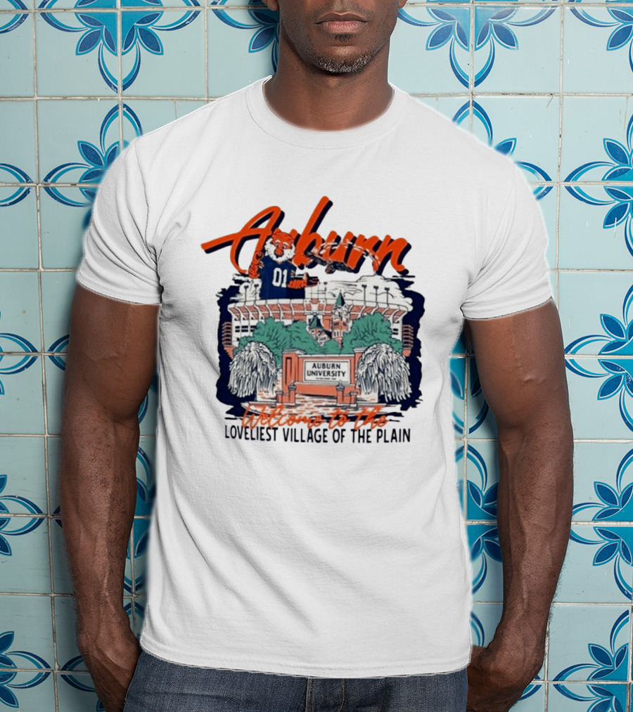 Auburn University Welcome Loveliest Village Of The Plain T-Shirt