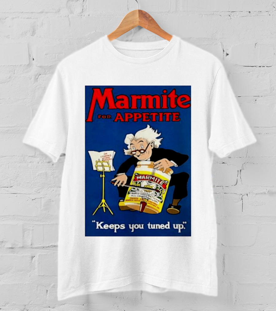 Marmite For Appetite Keeps You Tuned Up Conductor T-Shirt
